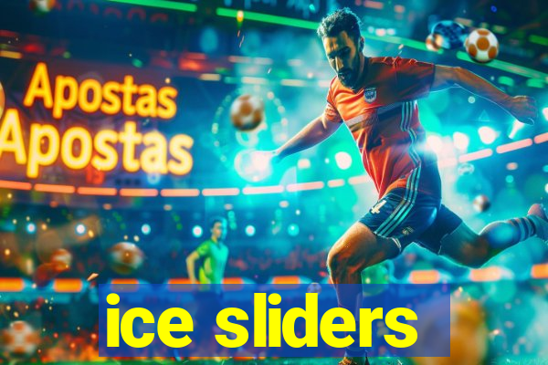 ice sliders