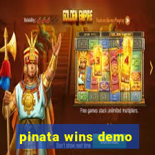 pinata wins demo