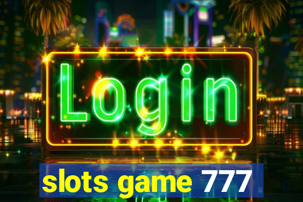 slots game 777