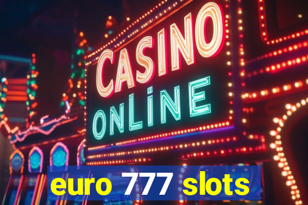 euro 777 slots