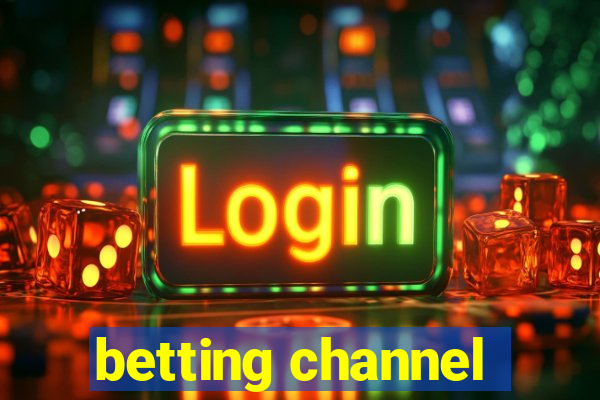 betting channel