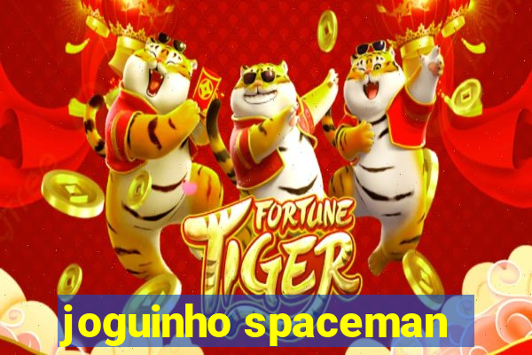 joguinho spaceman