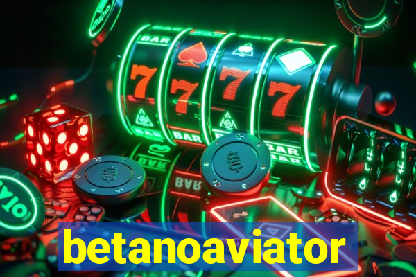 betanoaviator