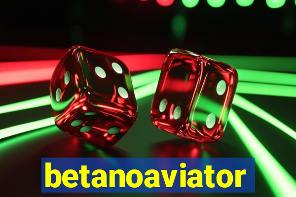 betanoaviator