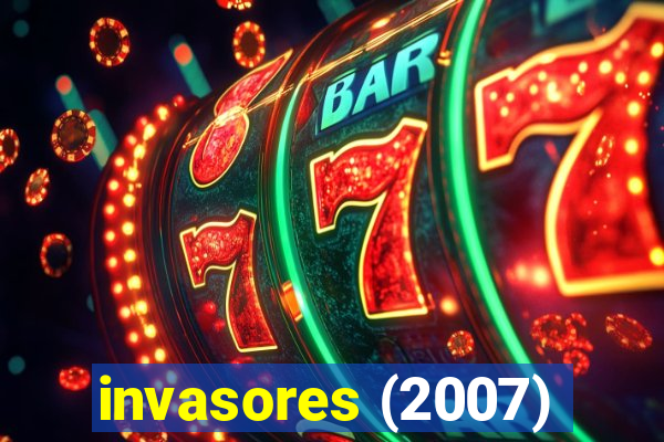 invasores (2007)