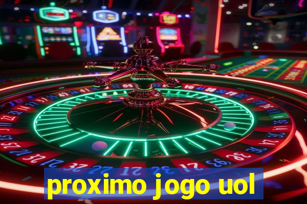 proximo jogo uol