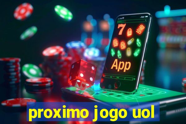 proximo jogo uol