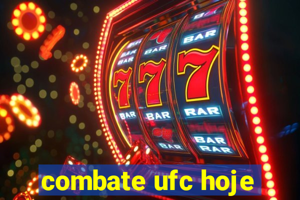 combate ufc hoje