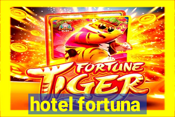 hotel fortuna