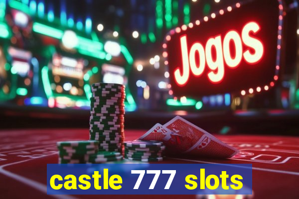 castle 777 slots