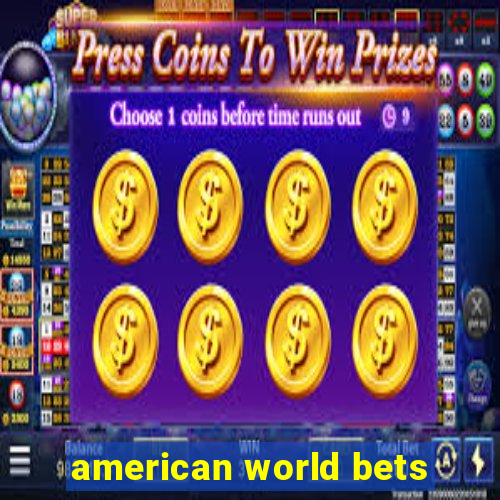 american world bets