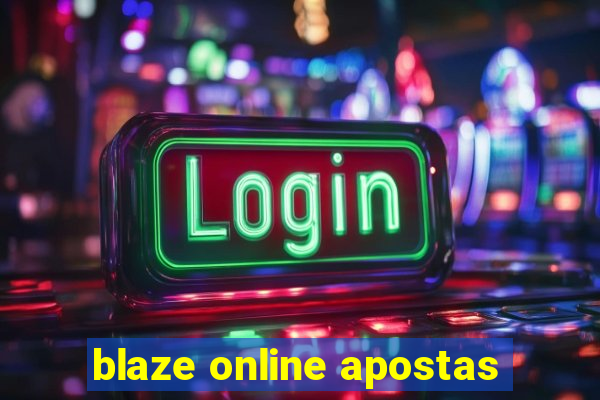 blaze online apostas