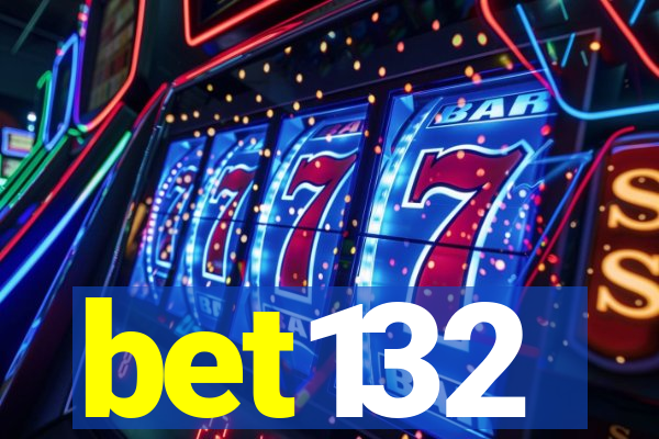 bet132