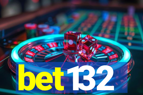 bet132