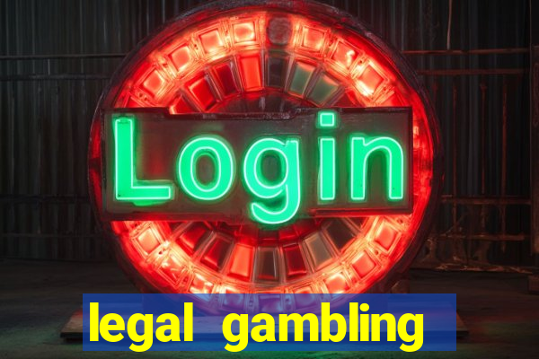 legal gambling online casino