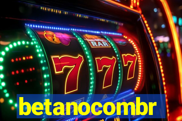 betanocombr