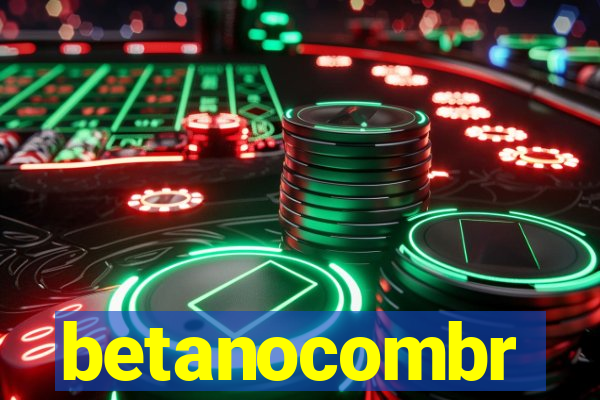 betanocombr