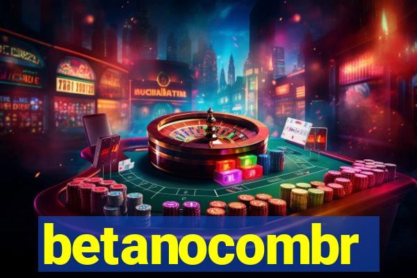 betanocombr