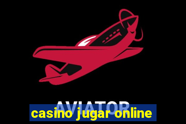 casino jugar online