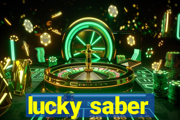 lucky saber