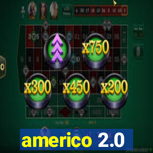 americo 2.0