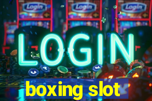 boxing slot