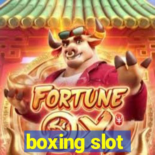 boxing slot