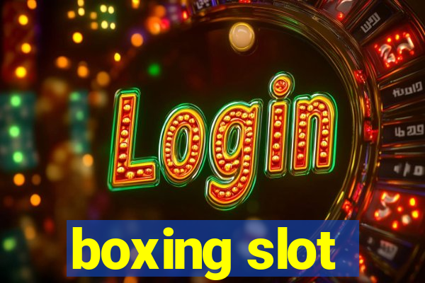 boxing slot