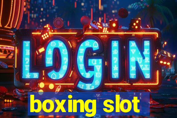 boxing slot