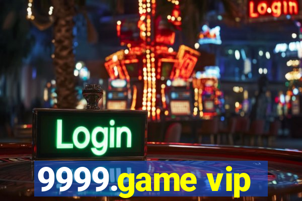 9999.game vip