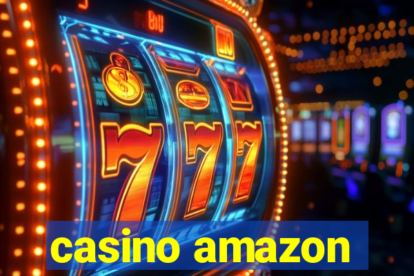 casino amazon