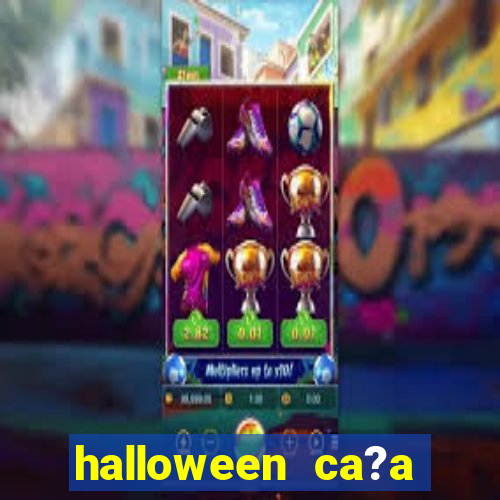 halloween ca?a niquel online