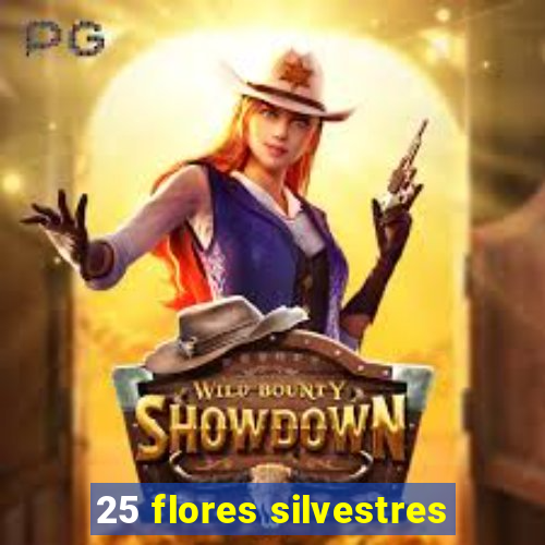 25 flores silvestres