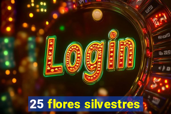 25 flores silvestres