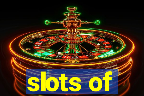 slots of