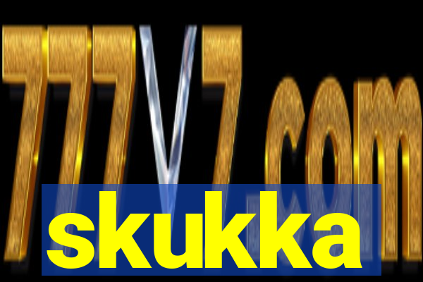 skukka