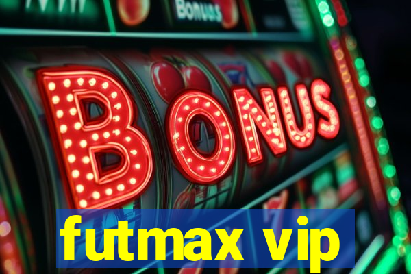 futmax vip