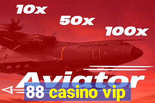 88 casino vip