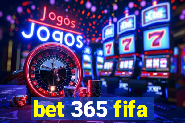 bet 365 fifa