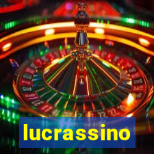 lucrassino