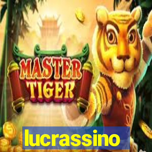 lucrassino