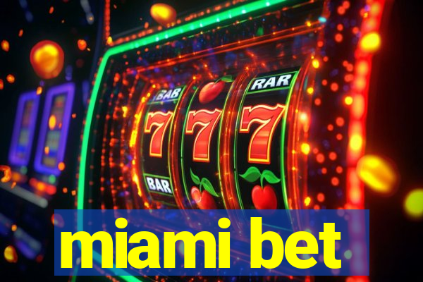 miami bet