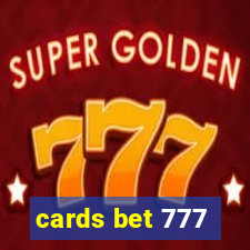 cards bet 777