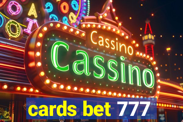 cards bet 777