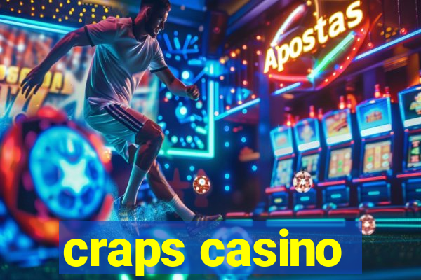 craps casino