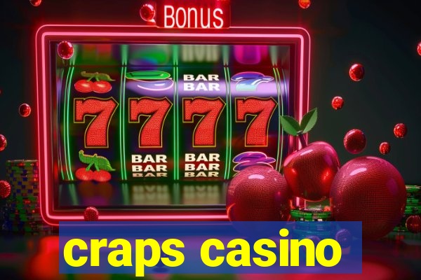 craps casino