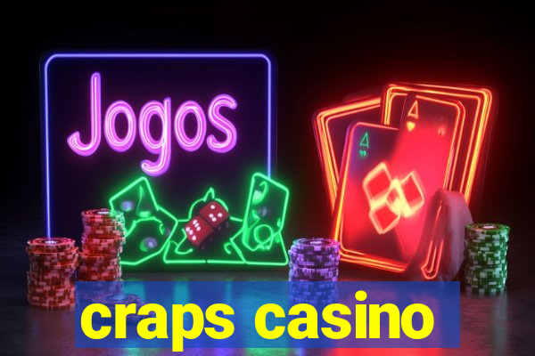 craps casino