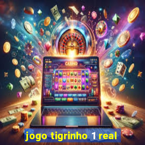 jogo tigrinho 1 real