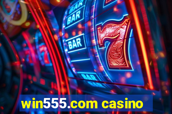 win555.com casino