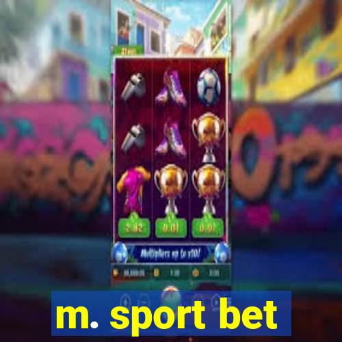 m. sport bet